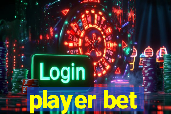 player bet